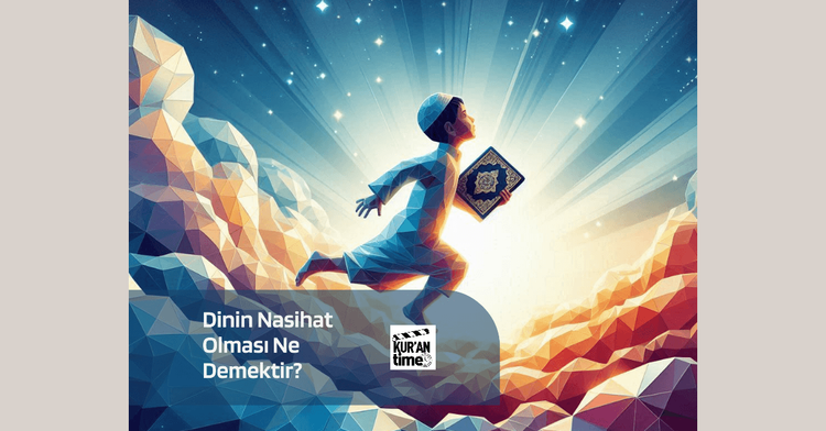 Dinin Nasihat Olması Ne Demektir?-gorsel