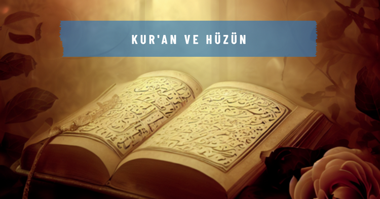 Kur'an ve Hüzün | Tek Parça-gorsel