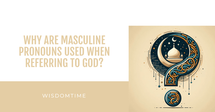 Why are masculine pronouns used when referring to God?-img