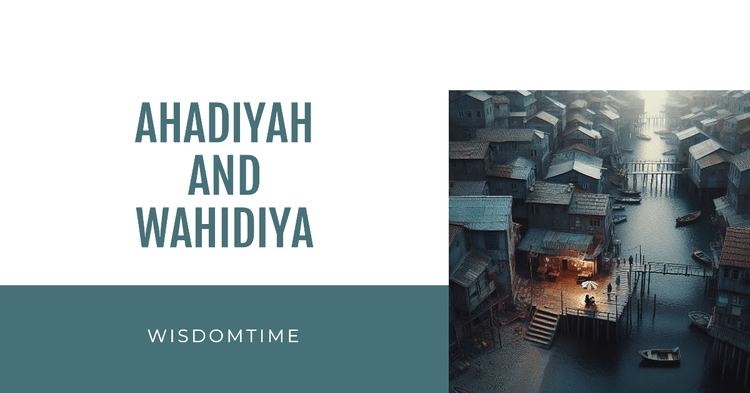 Ahadiyah and Wahidiyah-img