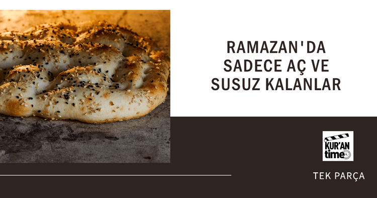 Ramazan'da Sadece Aç ve Susuz Kalanlar-gorsel