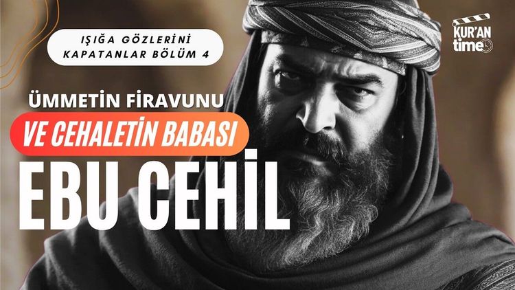 Ebu Cehil Gerçekte Kimdi? | Ümmetin Firavunu Ebu Cehil'in İlgi Çekici Hayat Hikayesi-gorsel