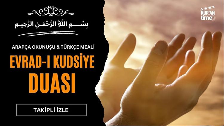 Evrad-ı Kudsiye Duası | Arapça ve Türkçe Meali Bir Arada-gorsel