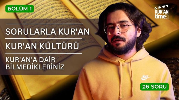Sorularla Kur'an 1: Kur'an Kültürü || Ayetler, Sureler, Kur'an'ın Korunması, Farklı Kıraatler-gorsel